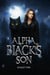 Alpha Black’s Son