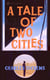 A Tale of Two Cities