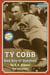 TY COBB - BAD BOY OF BASEBALL