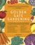 Golden Gate Gardening, 30th Anniversary Edition - The Complete Guide to Year-Round Food Gardening in the San Francisco Bay Area & Coastal California