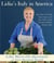 Lidia's Italy in America - A Cookbook