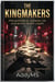 Kingmakers the Political Thriller