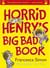 Horrid Henry's Big Bad Book - Ten Favourite Stories - and more!
