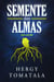 Semente das Almas - A.C.L.A - Antologia de Contos Luanda Apocalipse, #1