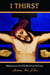 I Thirst - Archbishop Fulton J. Sheen's Meditations on the Seven Last Words, #5