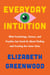 Everyday Intuition - What Psychology, Science, and Psychics Can Teach Us About Finding and Trusting Our Inner Voice