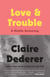 Love and Trouble - A Midlife Reckoning