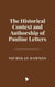 The Historical Context and Authorship of Pauline Letters