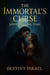 The Immortal’s Curse: Love Beyond Time