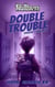 Double Trouble - The Guardian Chronicles, #3
