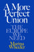 A More Perfect Union - The Europe We Need