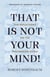 That Is Not Your Mind! - Zen Reflections on the Surangama Sutr