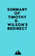 Summary of Timothy D. Wilson's Redirect