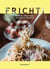 Frichti - Manuel pratique de bonne bouffe