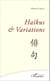 Haïkus et Variations