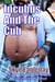 The Incubus and the Cub - Incubus