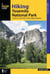 Hiking Yosemite National Park - A Guide to 61 of the Park's Greatest Hiking Adventures