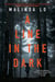 A Line in the Dark