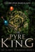 The Pyre King - The Flames of Burasal, #2