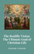 The Beatific Vision: The Ultimate Goal of Christian Life