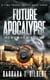 Future Apocalypse, Homeward Bound - A Time Travel Series, #3