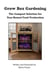 Grow Box Gardening: The Compact Solution for Year-Round Food Production