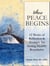 Where Peace Begins: 12 Weeks of Reflections & Prompts for Setting Healthy Boundaries - Where Peace Begins: Journal Prompts and Affirmations, #1
