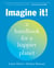 Imagine It! - A Handbook for a Happier Planet