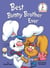 Best Bunny Brother Ever - A P.J. Funnybunny Book