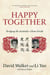 Happy Together - Bridging the Australia-China Divide