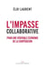 L'impasse collaborative - Pour une véritable économie de la coopération