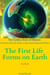 The First Life Forms on Earth - The Golden Serie of History: From the First Life Forms to the Latest Humanoid Robot, #1