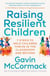 Raising Resilient Children - 7 steps to help children thrive in the classroom and beyond
