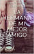 La hermana de mi mejor amigo 2 - La hermana de mi mejor amigo, #2
