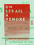 Un sérail à vendre - Nouvelles drôlatiques