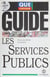 Les services publics - Tous vos droits et recours