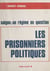 Les prisonniers politiques - Saigon, un régime en question