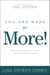 You Are Made for More! - How to Become All You Were Created to Be