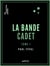 La Bande Cadet - Une Évasion et un Contrat - Tome I