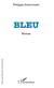 Bleu - Roman