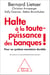 Halte à la toute-puissance des banques! - Pour un système monétaire durable