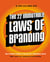 The 22 Immutable Laws of Branding - How to Build a Product or Service into a World-Class Brand
