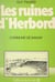 Les ruines d'Herbord - Commune de Sanxay