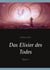 Das Elixier des Todes - Buch 3