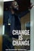 Change Is Change