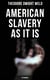 American Slavery as It is: Testimonies