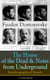 The House of the Dead & Notes from Underground - Autobiographical Novels of Fyodor Dostoyevsky (Unabridged)