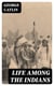 Life Among the Indians