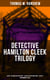DETECTIVE HAMILTON CLEEK TRILOGY - Cleek, the Master Detective + Cleek of Scotland Yard + Cleek's Government Cases