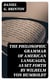 The Philosophic Grammar of American Languages, as Set Forth by Wilhelm von Humboldt - With the Translation of an Unpublished Memoir by Him on the American Verb